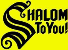 Shalom to you